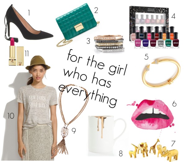 gift guide: for the girl who has everything